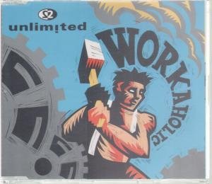 Workaholic - Unlimited - Audio CD