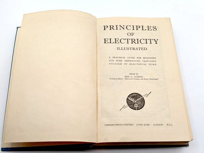 Principles Of Electricity Illustrated Roy C Norris Oldham Press 1946 Hardcover First Edition 384p