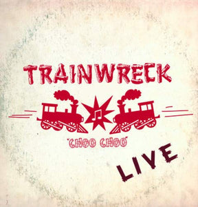 Trainwreck - Live - Audio CD